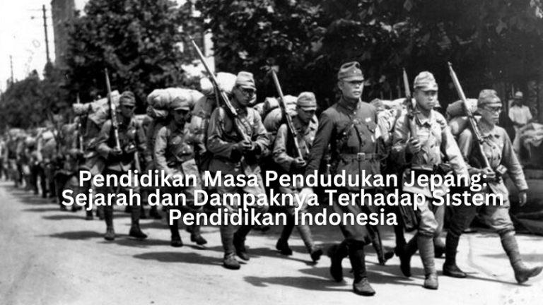 Pendidikan Masa Pendudukan Jepang Sejarah Dan Dampaknya Terhadap