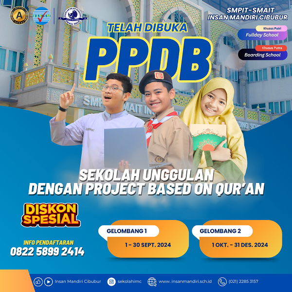 Pendaftaran SMPIT-SMAIT Insan Mandiri Cibubur