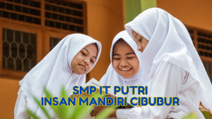 SMP IT Putri Insan Mandiri Cibubur Membangun Generasi Muslimah Berprestasi dan Berkarakter