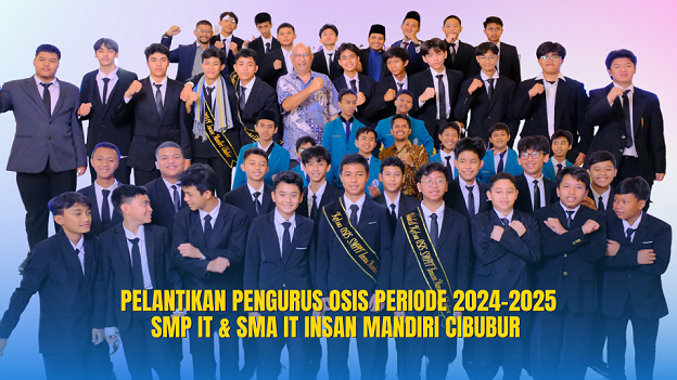 You are currently viewing Pelantikan Pengurus OSIS SMPIT dan SMA IT Insan Mandiri Cibubur Periode 2024/2025: Menguatkan Visi dan Misi Sekolah Melalui Kepemimpinan Siswa